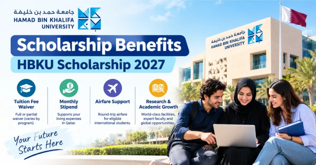 Hamad Bin Khalifa University Scholarship 2027 benefits including tuition waiver, stipend and airfare support